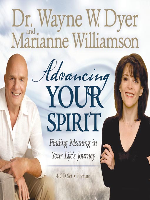 Title details for Advancing Your Spirit by Dr. Wayne W. Dyer - Wait list